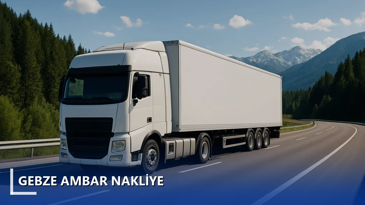 Gebze Ambar Nakliye