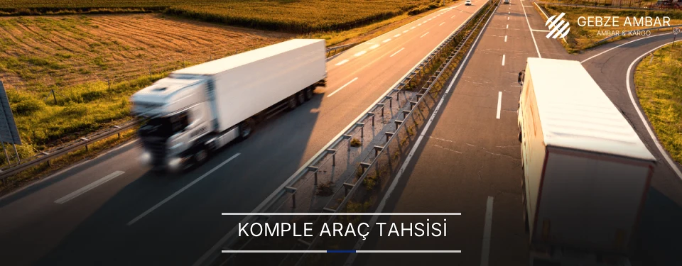 Gebze Komple Yük Ambar Firmaları